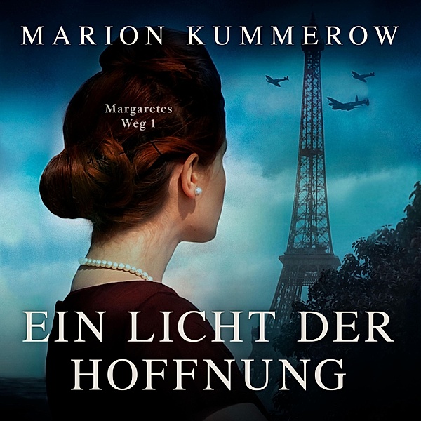 Margaretes Weg - 1 - Ein Licht der Hoffnung, Marion Kummerow