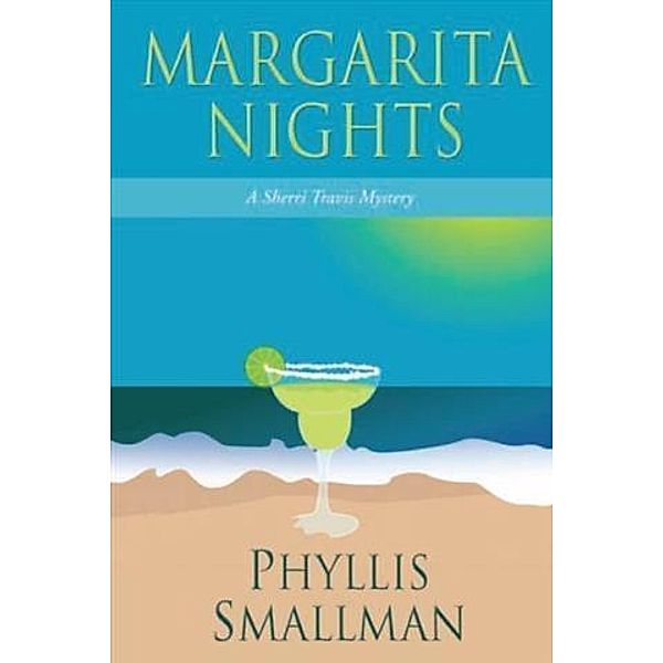 Margarita Nights, Phyllis Smallman