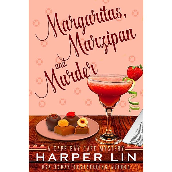 Margaritas, Marzipan, and Murder (A Cape Bay Cafe Mystery, #3) / A Cape Bay Cafe Mystery, Harper Lin