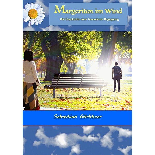 Margeriten im Wind, Sebastian Görlitzer