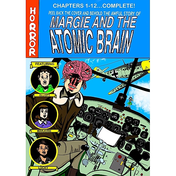 MARGIE and the Atomic Brain, Book 1: Them! / MARGIE and the Atomic Brain, Zachary Tanner