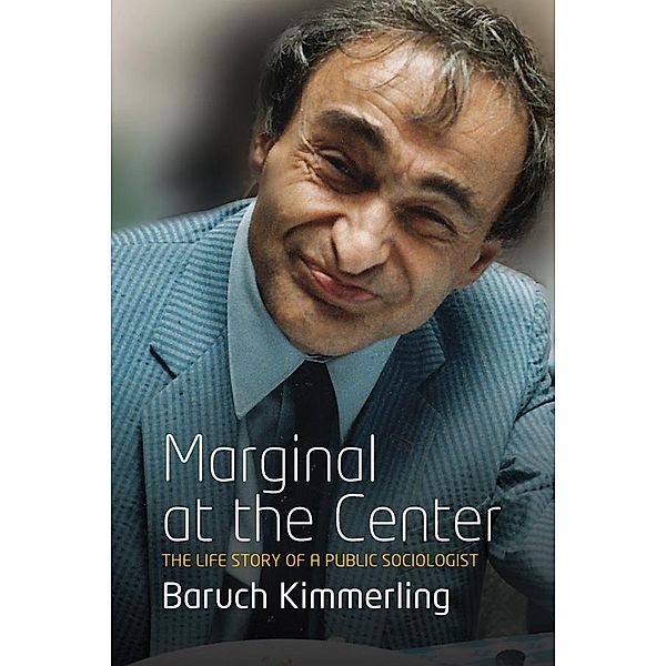Marginal At the Center, Baruch Kimmerling
