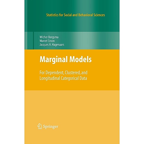 Marginal Models / Statistics for Social and Behavioral Sciences, Wicher Bergsma, Marcel A. Croon, Jacques A. Hagenaars