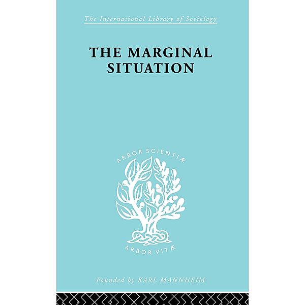 Marginal Situation     Ils 112 / International Library of Sociology, H. E. Dickie-Clark