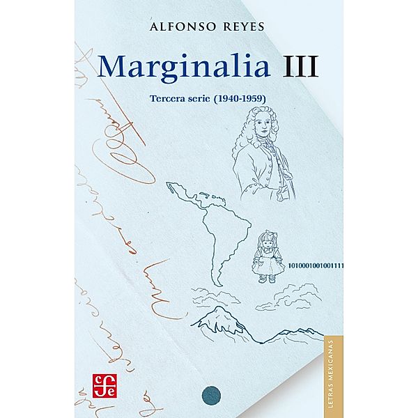 Marginalia III / Letras Mexicanas Bd.3, Alfonso Reyes