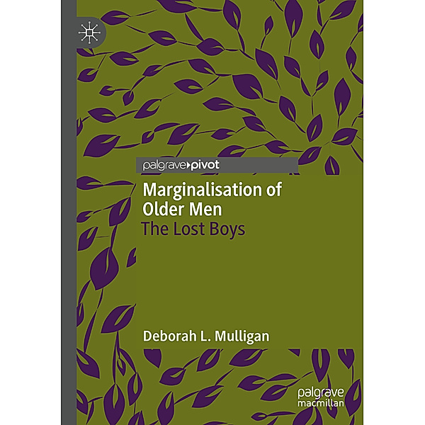 Marginalisation of Older Men, Deborah L. Mulligan