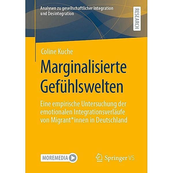 Marginalisierte Gefühlswelten / Analysen zu gesellschaftlicher Integration und Desintegration, Coline Kuche