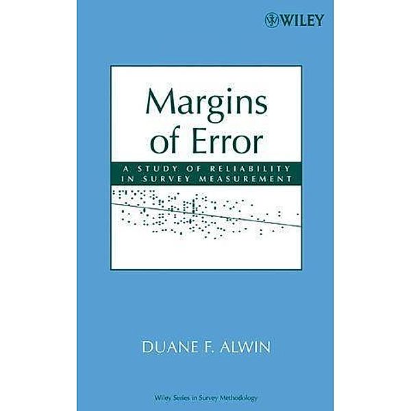 Margins of Error / Wiley Series in Survey Methodology, Duane F. Alwin