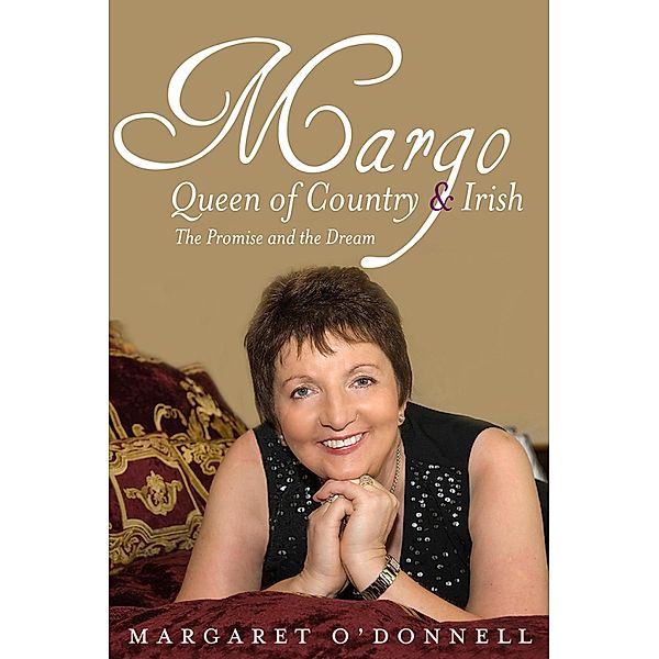 Margo: Queen of Country & Irish, Margaret O'Donnell