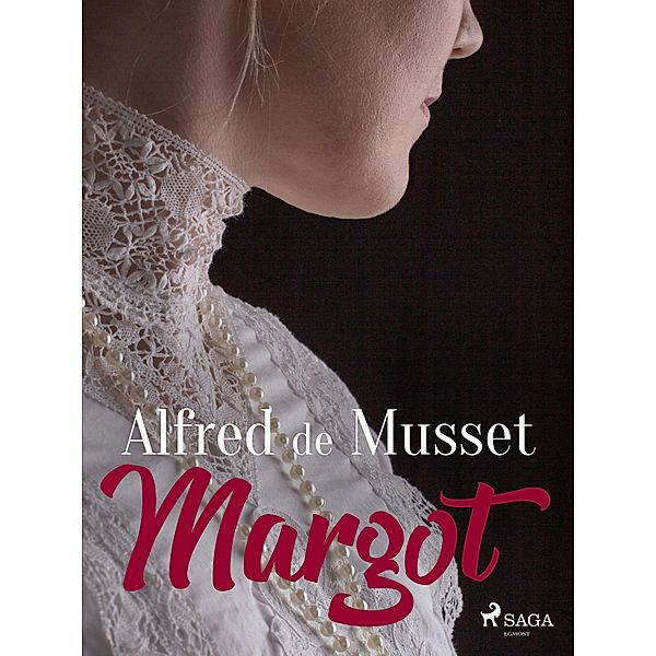 Margot, Alfred de Musset