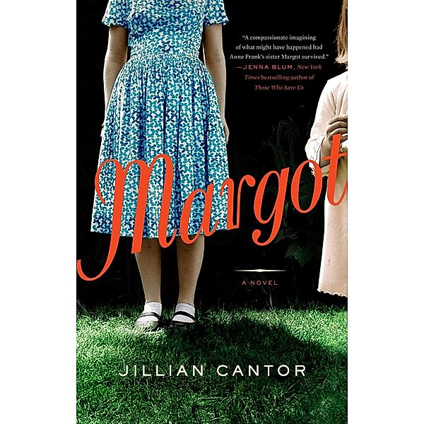 Margot: A Novel, Jillian Cantor