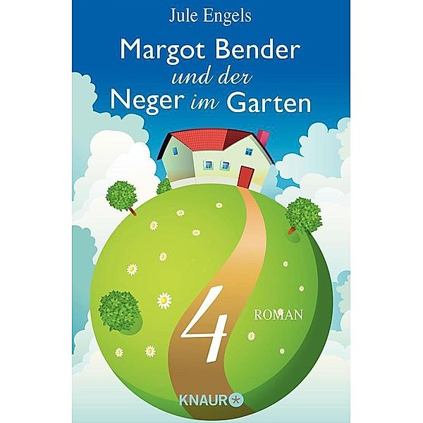 Margot Bender und der Neger im Garten 4, Jule Engels