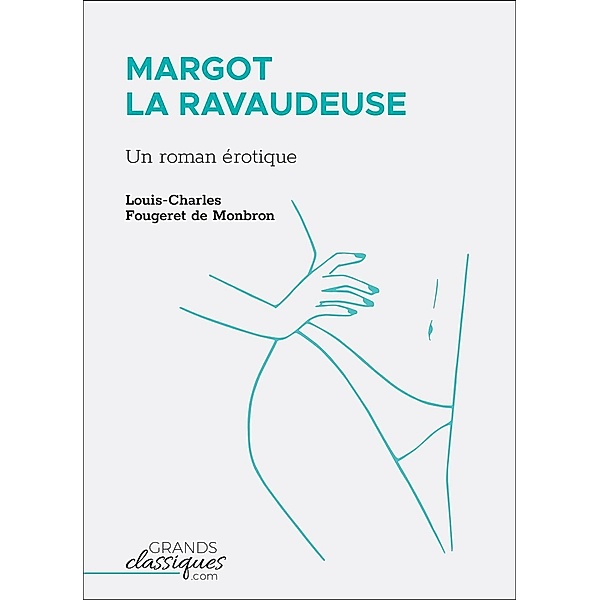 Margot la ravaudeuse, Louis-Charles Fougeret de Monbron
