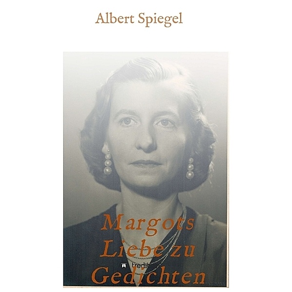 Margots Liebe zu Gedichten, Albert Spiegel
