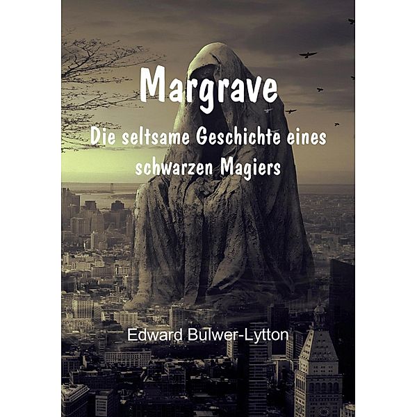 Margrave, Edward Bulwer-Lytton