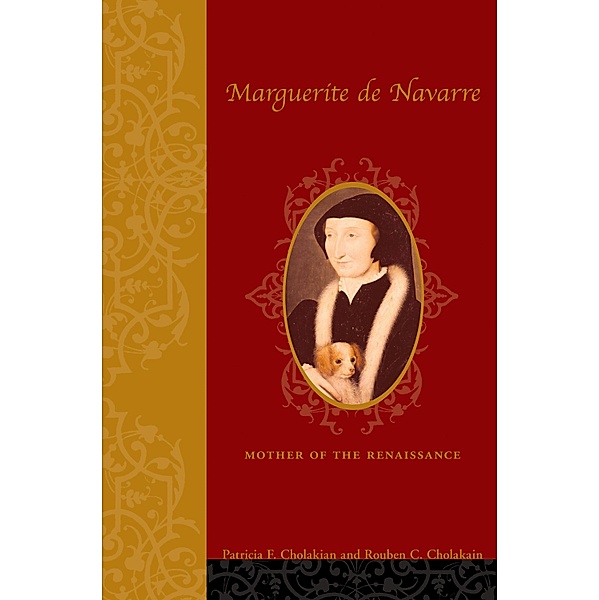 Marguerite de Navarre (1492-1549), Patricia Francis Cholakian, Rouben Cholakian