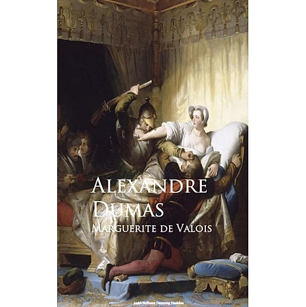 Marguerite de Valois, Alexandre Dumas