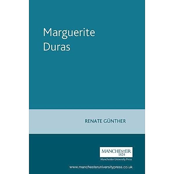 Marguerite Duras / French Film Directors Series, Renate Gunther