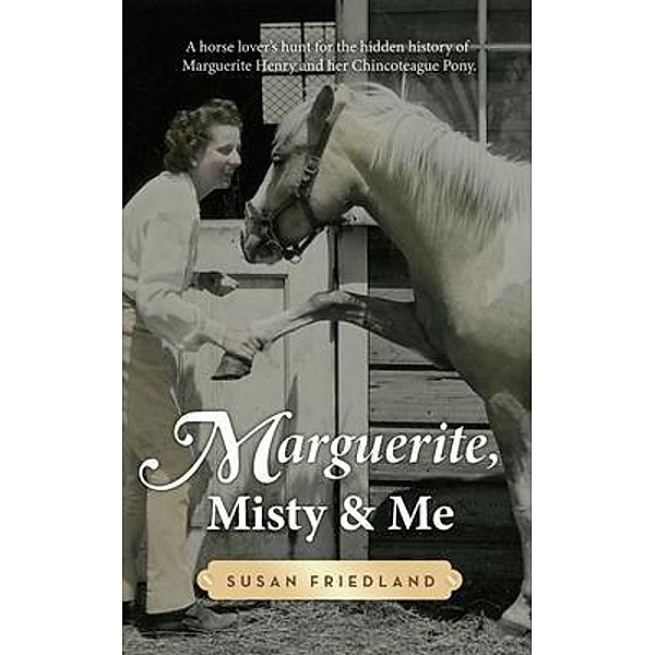 Marguerite, Misty and Me, Susan Friedland