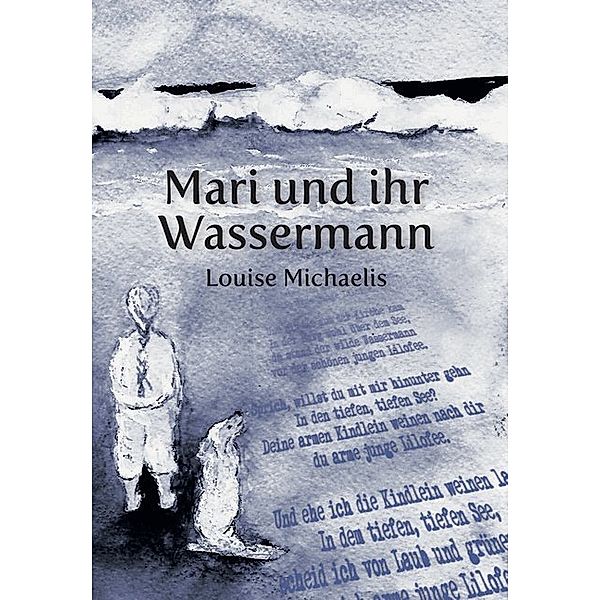 Mari und Ihr Wassermann, Louise Michaelis