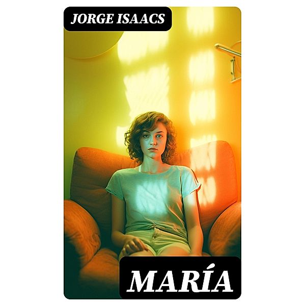 María, Jorge Isaacs