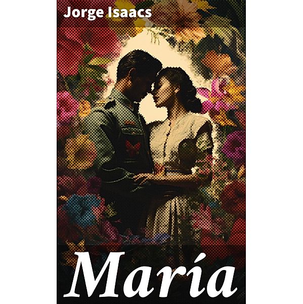 María, Jorge Isaacs