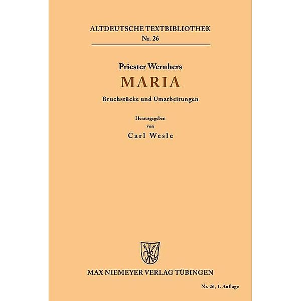Maria / Altdeutsche Textbibliothek Bd.26, Priester Wernher