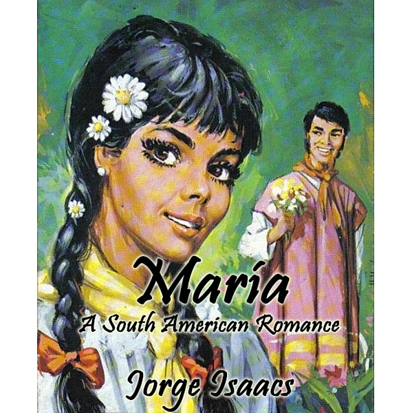 María (Annotated), Jorge Isaacs