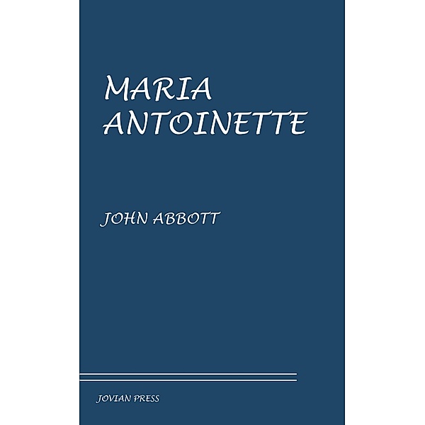 Maria Antoinette, John Abbott
