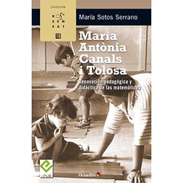 Maria Antònia Canals i Tolosa / Rosa Sensat, María Sotos Serrano