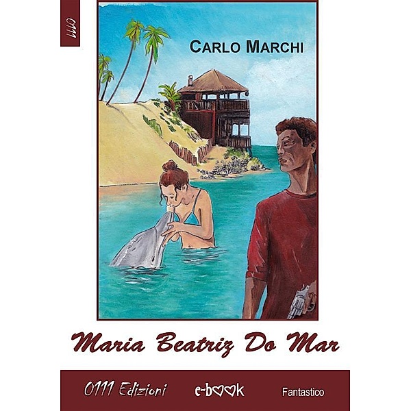 Maria Beatriz Do Mar, Carlo Marchi