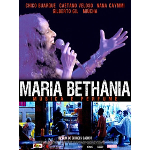 Maria Bethânia: Música é Perfume, Maria Bethania