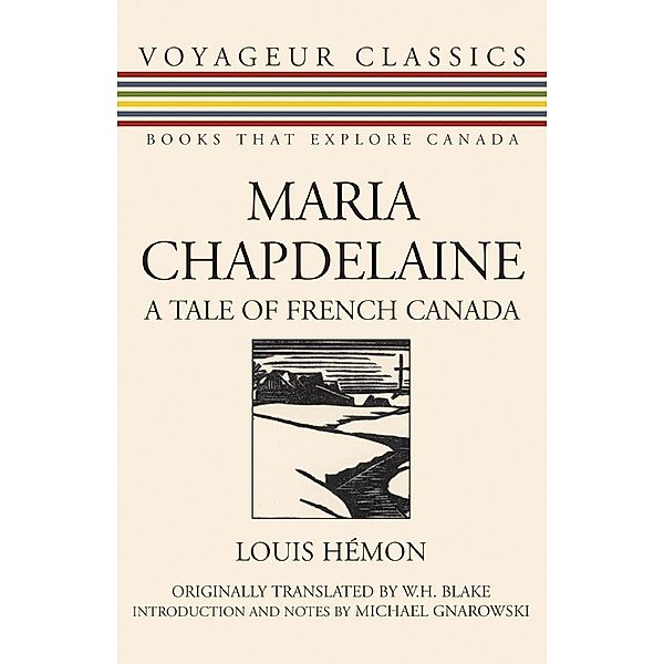 Maria Chapdelaine / Voyageur Classics Bd.5, Louis Hemon