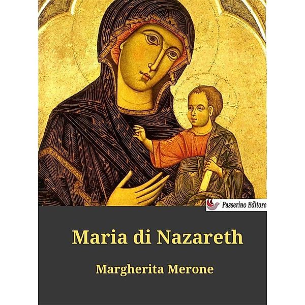 Maria di Nazareth, Margherita Merone