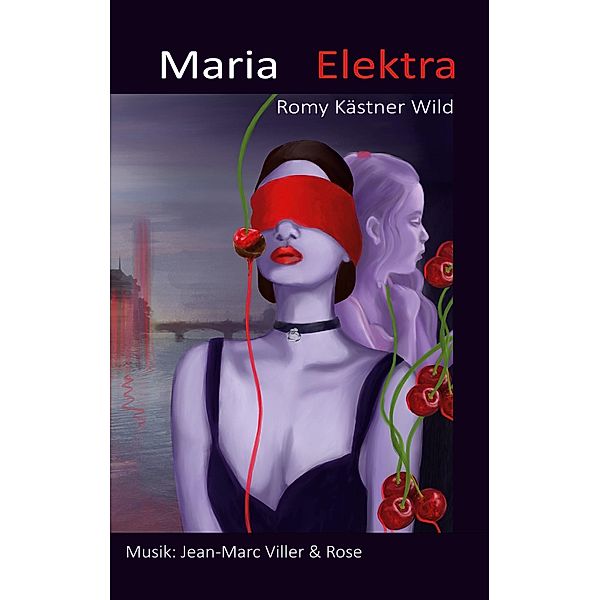 Maria Elektra, Romy Kästner Wild