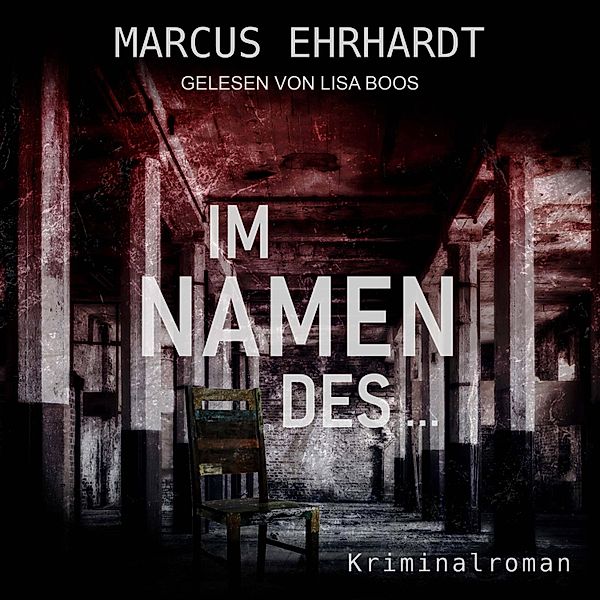 Maria Fortmann ermittelt - 2 - Im Namen des ..., Marcus Ehrhardt