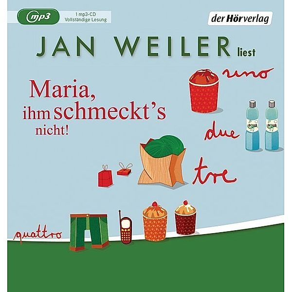 Maria, ihm schmeckt's nicht,1 Audio-CD, 1 MP3, Jan Weiler