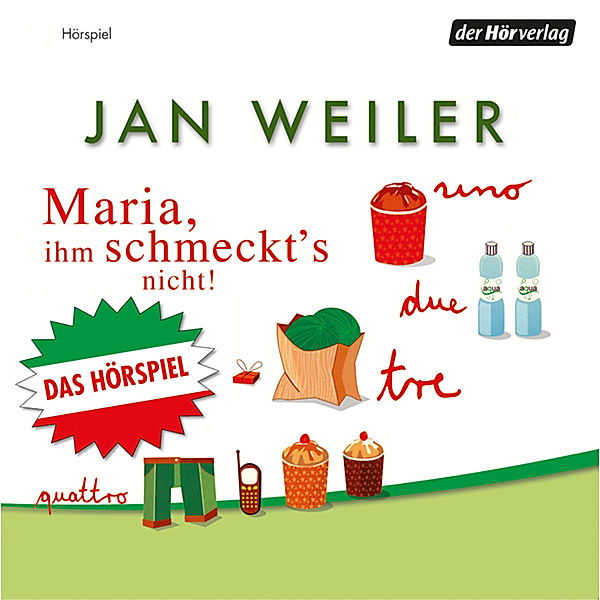 Maria, ihm schmeckt's nicht, Jan Weiler