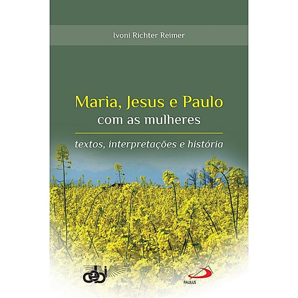 Maria, Jesus e Paulo com as mulheres / Avulso, Ivoni Richter Reimer