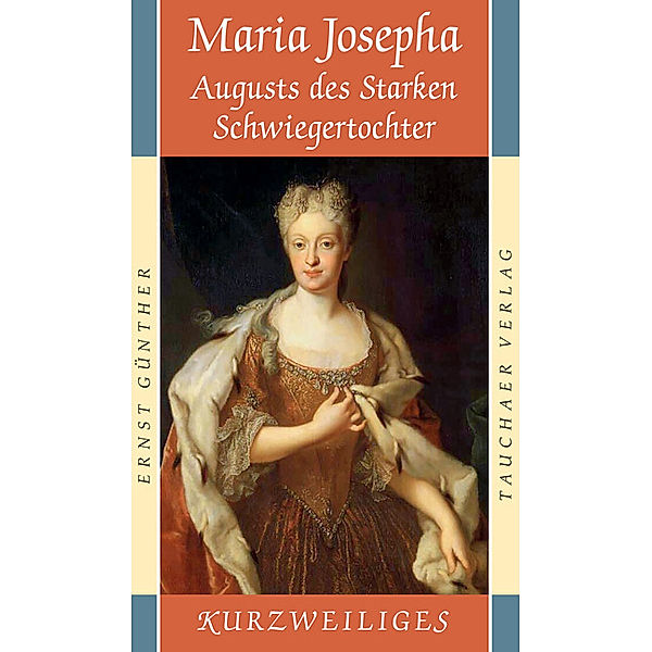 Maria Josepha, Ernst Günther