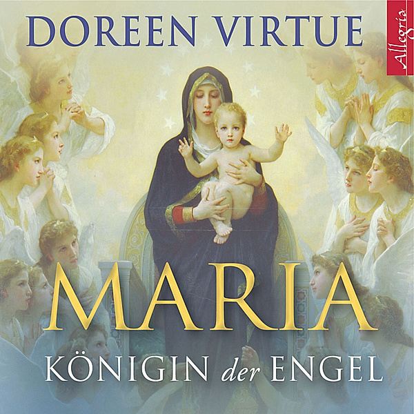 Maria - Königin der Engel, Doreen Virtue