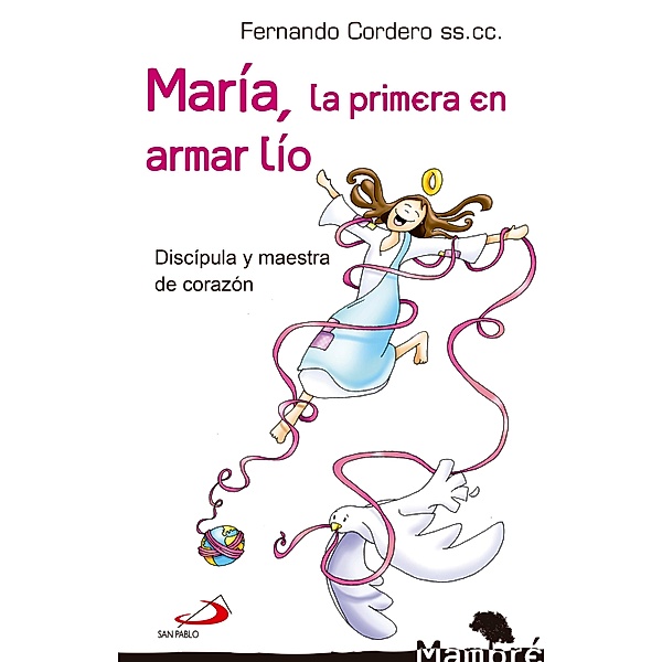 María, la primera en armar lío / Mambré Bd.31, Fernando Cordero Morales