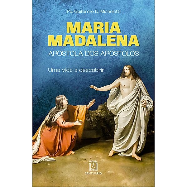 Maria Madalena, Guillermo D. Micheletti