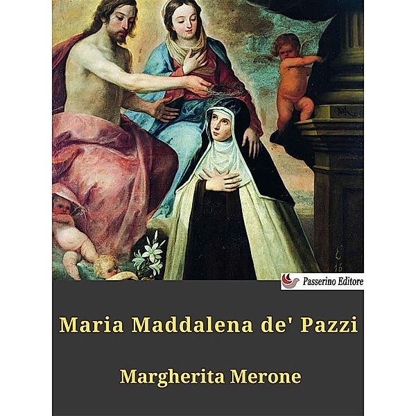 Maria Maddalena de' Pazzi, Margherita Merone