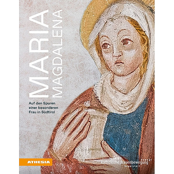 Maria Magdalena, Roswitha Dander, Maria Theresia Ploner, Peter Schwienbacher, Kathrin Zitturi