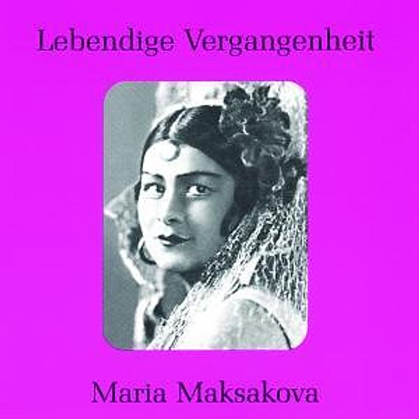 Maria Maksakova (1902-1974), Maria Maksakova