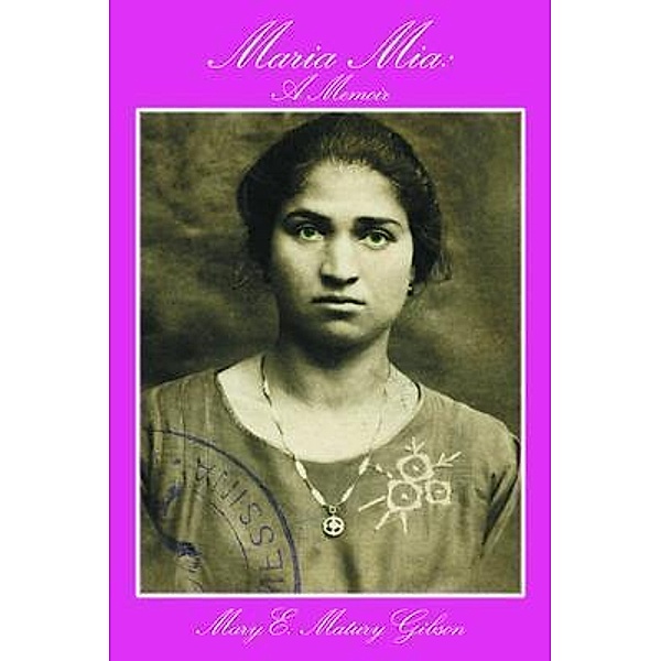 Maria Mia / Stratton Press, Mary Matury Gibson