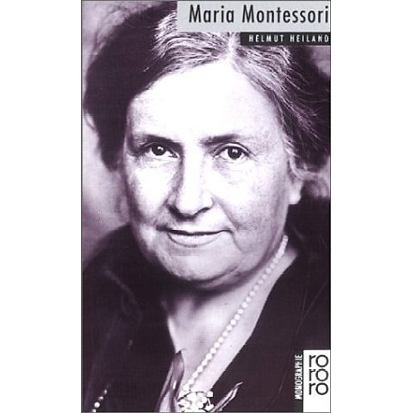Maria Montessori, Helmut Heiland