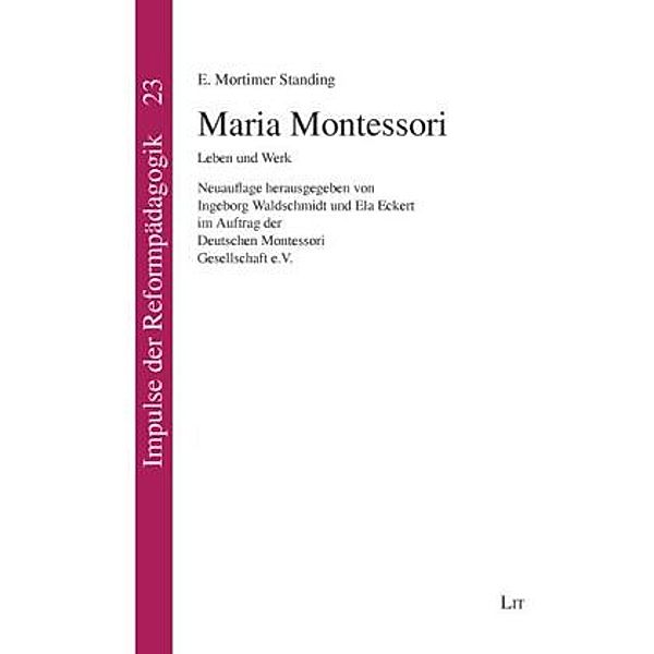 Maria Montessori, E. Mortimer Standing