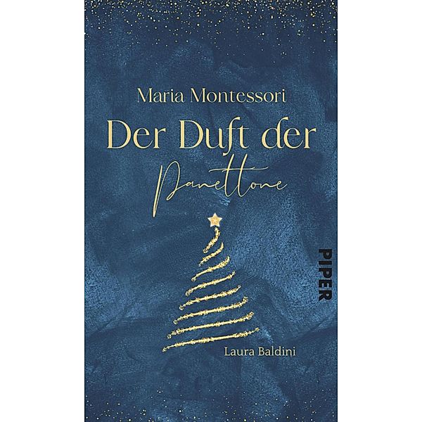 Maria Montessori - Der Duft von Panettone, Laura Baldini